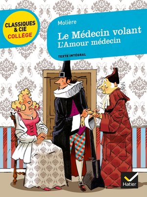 cover image of Le Médecin volant, suivi de L'Amour médecin